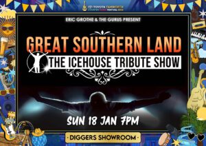 Great Southern Land Icehouse Tribute Tamworth Festival Poster